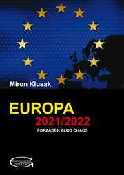 Europa 2021/2022. Porzdek albo chaos, Kusak Miron