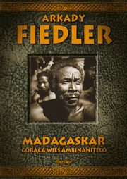 Madagaskar Gorca wie Ambinanitelo, Fiedler Arkady