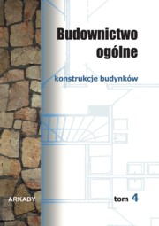 Budownictwo oglne Tom 4, Buczkowski Wiesaw