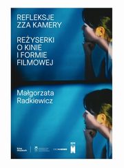 Refleksje zza kamery, Radkiewicz Magorzata