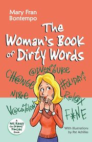 ksiazka tytu: The Woman's Book of Dirty Words autor: Bontempo Mary Fran