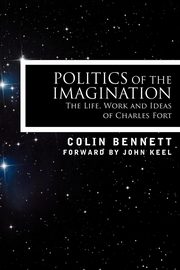 Politics of the Imagination, Bennett Colin
