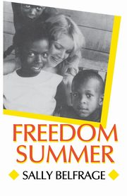 Freedom Summer, Belfrage Sally