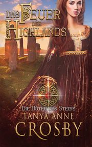 Das Feuer der Highlands, Crosby Tanya Anne