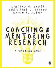 ksiazka tytu: Coaching and Mentoring Research autor: Oades Lindsay G.