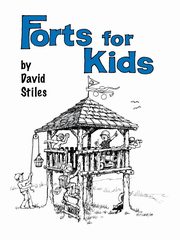Forts for Kids, Stiles David