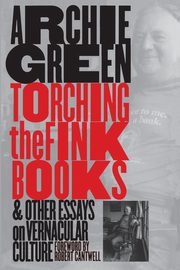Torching the Fink Books and Other Essays on Vernacular Culture, Green Archie