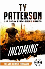 Incoming, Patterson Ty