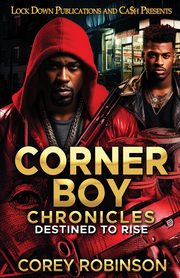 Corner Boy Chronicles, Robinson Corey