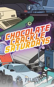 Chocolate Crackle Saturdays, Pelosi J.P.