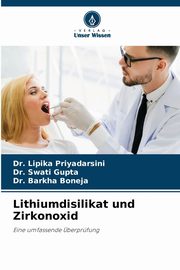 Lithiumdisilikat und Zirkonoxid, Priyadarsini Dr. Lipika