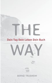 The Way, Trusheim Bernd
