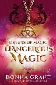 Dangerous Magic, Grant Donna