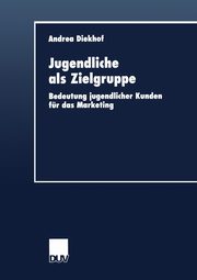 Jugendliche als Zielgruppe, Diekhof Andrea