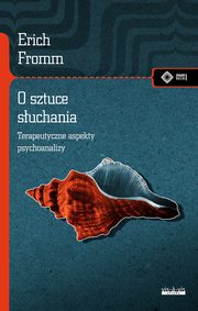 O sztuce suchania, Fromm Erich