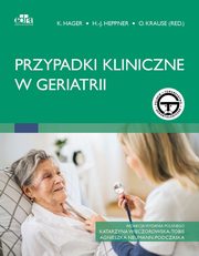 Przypadki kliniczne w geriatrii, Hager K.