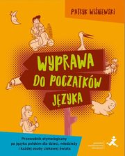 Wyprawa do pocztkw jzyka, Winiewski Patryk