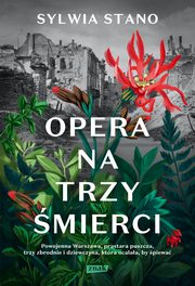 Opera na trzy mierci, Stano Sylwia