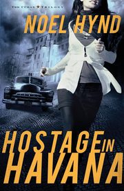 Hostage in Havana, Hynd Noel