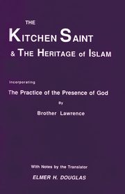 The Kitchen Saint and the Heritage of Islam, Lawrence Brother