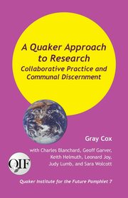 A Quaker Approach to Research, Cox Gray