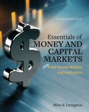 Essentials of Money and Capital Markets, Livingston Miles