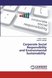 Corporate Social Responsibility and Environmental Sustainability, Verma Priya V.
