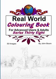 ksiazka tytu: Real World Colouring Books Series 38 autor: Boom John