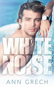 White Noise, Grech Ann