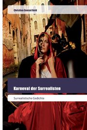 Karneval der Surrealisten, Gold Christian Conrad