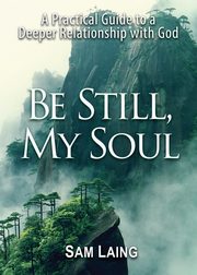 Be Still, My Soul, Laing Sam