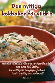 Den nyttiga kokboken fr vildris, Sofie Norberg