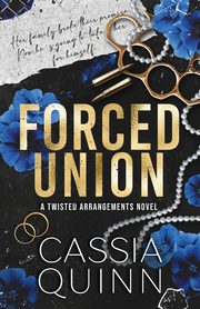 Forced Union, Quinn Cassia