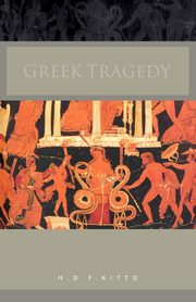 Greek Tragedy, Kitto H. D. F.