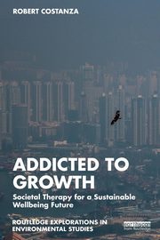 Addicted to Growth, Costanza Robert