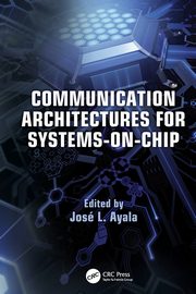 Communication Architectures for Systems-on-Chip, 