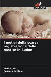 I motivi della scarsa registrazione delle nascite in Sudan, Frah Ehab
