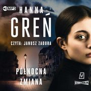 Pnocna zmiana, Gre Hanna