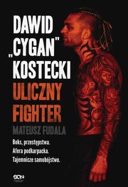 Dawid Cygan Kostecki, Fudala Mateusz