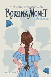 Rodzina Monet Tom 2 Krlewna Cz 1, Marczak Weronika Anna