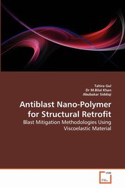 Antiblast Nano-Polymer for Structural Retrofit, Gul Tahira