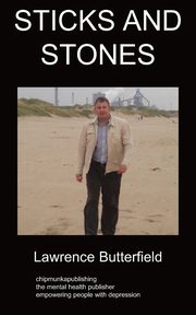 Sticks and Stones, Butterfield Lawrence