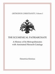 The Ecumenical Patriarchate, Kiminas Demetrius