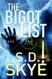 ksiazka tytu: The Bigot List autor: Skye S.D.