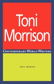 Toni Morrison, Matus Jill