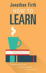How to Learn, Firth Jonathan