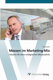 Messen im Marketing-Mix, Fuchs Nina