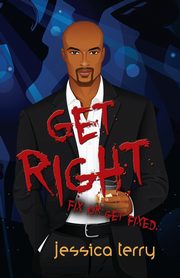 Get Right, Terry Jessica L.