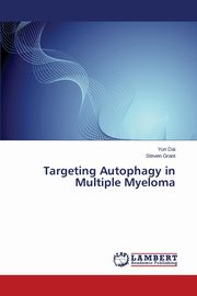 Targeting Autophagy in Multiple Myeloma, Dai Yun
