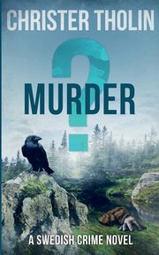 Murder?, Tholin Christer